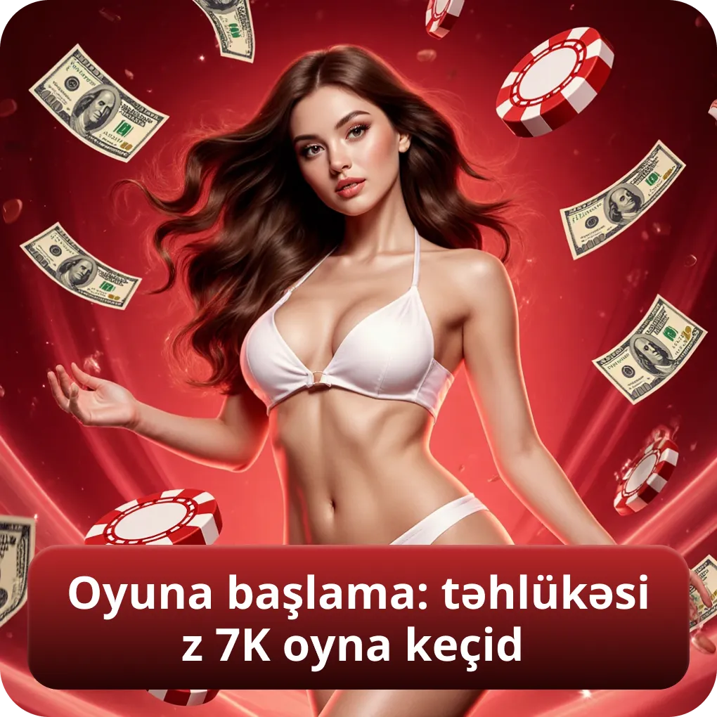 Oyuna başlama: təhlükəsiz 7K oyna keçid